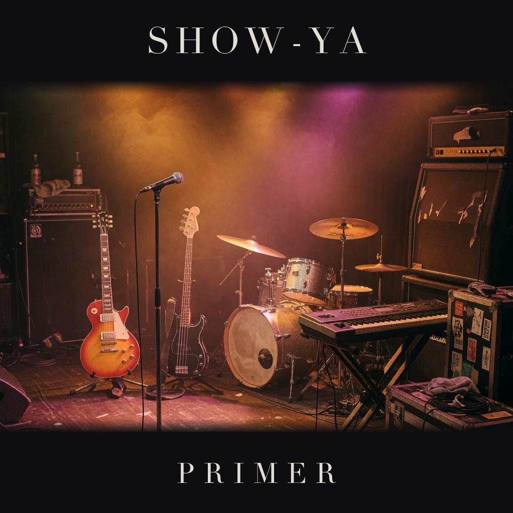 SHOW-YA · Primer